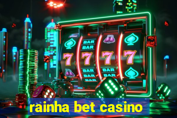 rainha bet casino